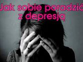Jak Sobie Poradzić z Depresją