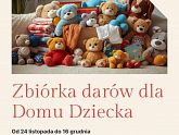 Przedświąteczna Zbiórka Darów Dla Domu Dziecka